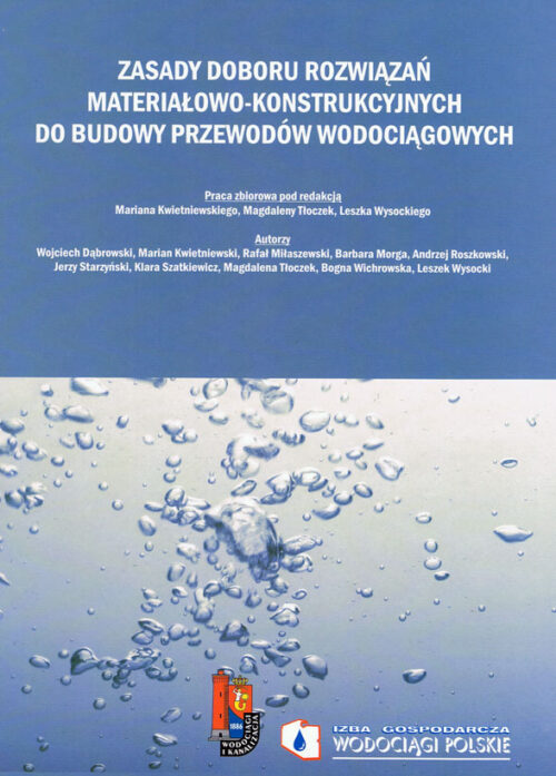 Książka Zasady doboru rozwiązań materiałowo konstrukcyjnych do budowy