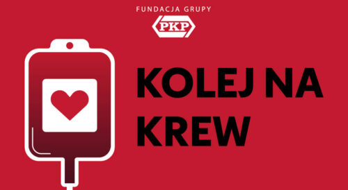 Kolej na krew – mobilny punkt poboru krwi przed Dworcem Głównym w Krakowie, Fundacja PKP