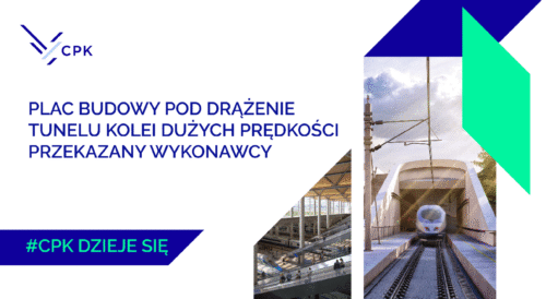 Tunel dalekobieżny CPK w Łodzi – przekazanie komory startowej wykonawcy