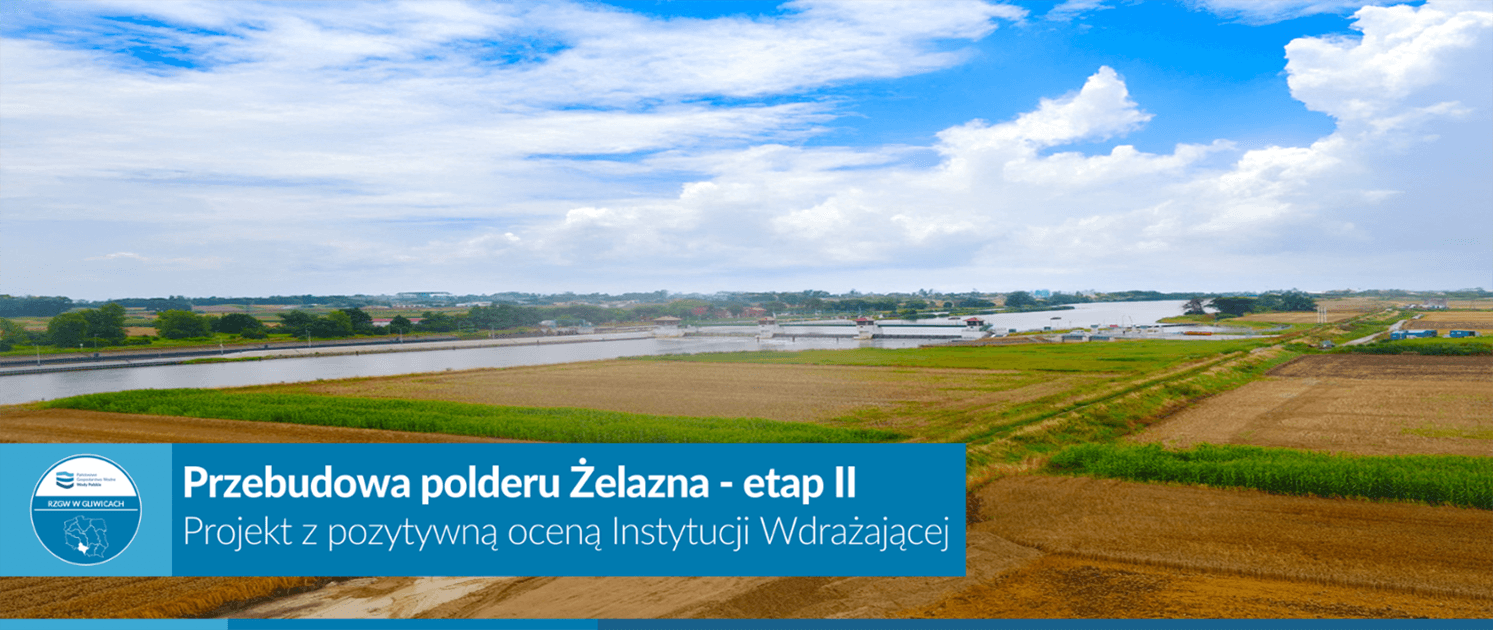 Polder Żelazna – etap II przebudowy z dofinansowaniem FEnIKS