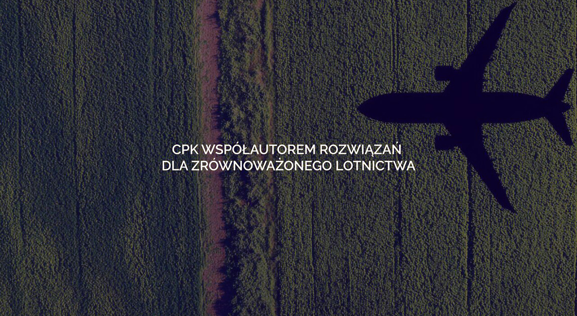 CPK współautorem rozwiązań dla zrównoważonego lotnictwa