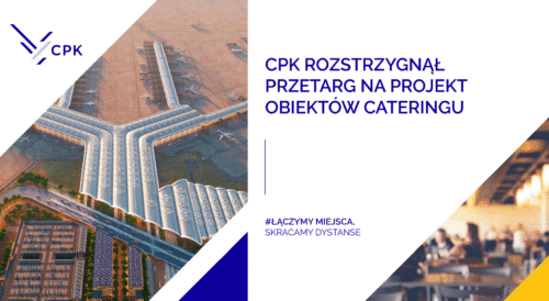 Wybrano wykonawcę projektu obiektów cateringu lotniskowego CPK