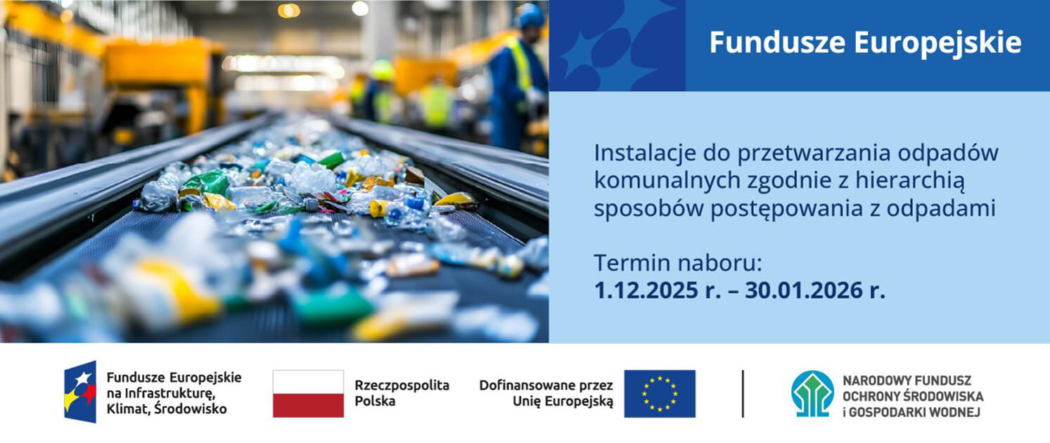 Fundusze Europejskie na instalacje gospodarowania odpadam