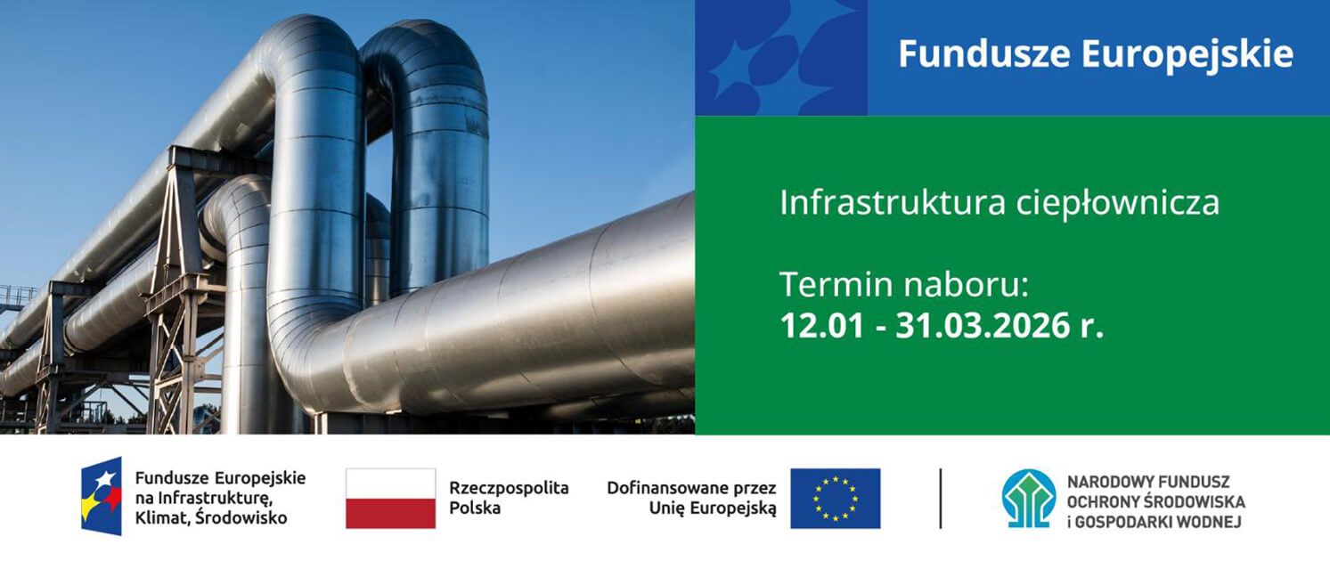 Fundusze Europejskie wspierają efektywność systemów ciepłowniczych i chłodniczych