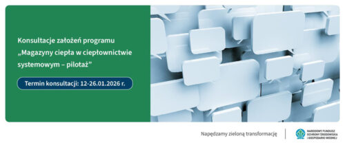 Magazyny ciepła w ciepłownictwie systemowym – pilotaż konsultacje społeczne