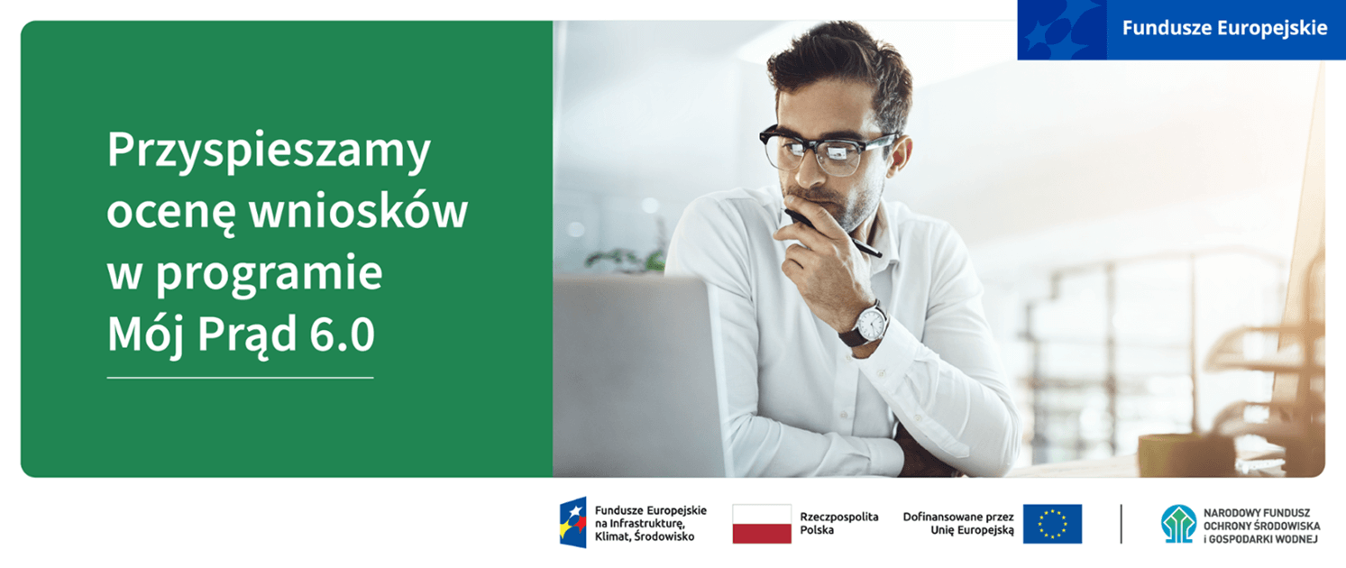 Program Mój Prąd 6.0 – przyspieszenie oceny wniosków