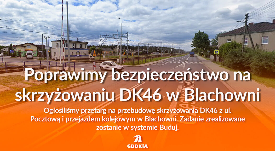 Przebudowa skrzyżowania DK46 w Blachowni – skrzyżowanie