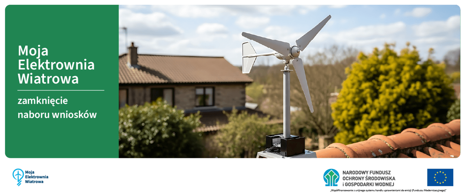 Zamknięcie naboru w programie Moja Elektrownia Wiatrowa