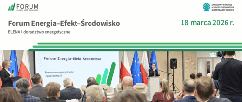 Forum Energia Efekt Środowisko o doradztwie energetycznym i ELENA