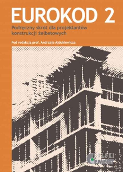 Eurokod 2 Podręczny Skrót Dla Projektantów Konstrukcji żelbetowych
